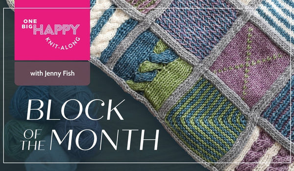 2024 Block Of The Month Knit Blanket with Jenny Fish | One Big Happy Yarn Co.