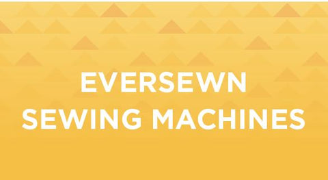 Browse our selection of Eversewn sewing machines and notions here.