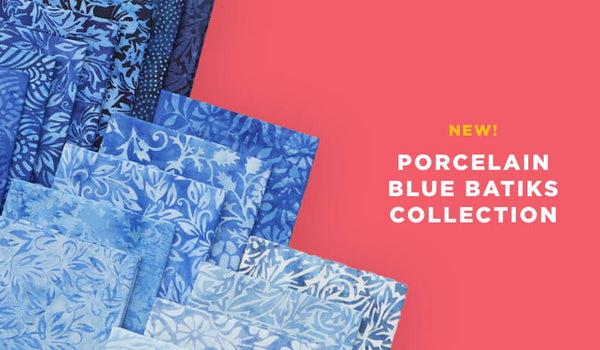Shop the Porcelain Blue batik collection in precuts &amp; yardage while supplies last.