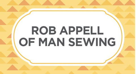Shop our collection from Rob Appell of Man Sewing here.