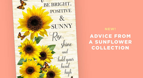 Shop the Advice From a Sunflower Fabric Collection while supplies last.