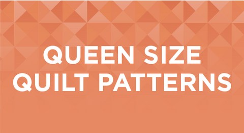 Shop our extensive collection of queen size quilt patterns here.