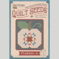 Lori Holt Autumn Quilt Seeds Quilt Pattern - Pumpkin No. 6
