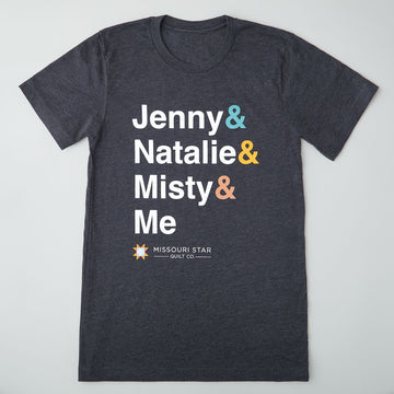 Jenny & Natalie & Misty & Me T-shirt