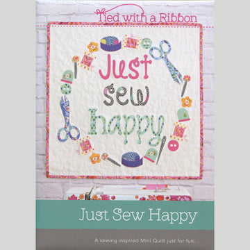 Just Sew Happy Quilt Pattern