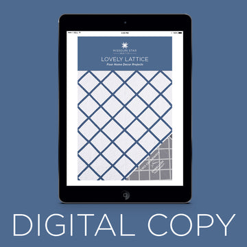 Digital Download - Lovely Lattice Quilt Pattern by Missouri Star