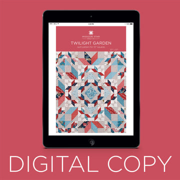 Digital Download - Twilight Garden Quilt Pattern by Missouri Star