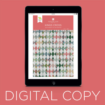Digital Download - Kings Cross Quilt Pattern by Missouri Star