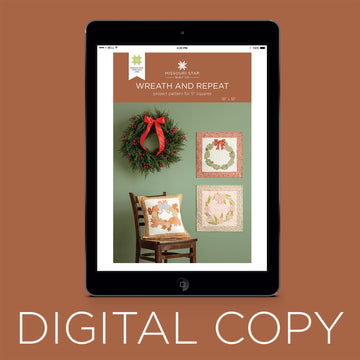 Digital Download - Wreath and Repeat Quilt Pattern by Missouri Star
