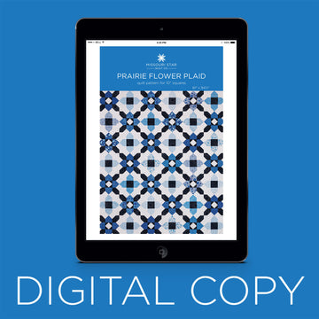 Digital Download - Prairie Flower Plaid Quilt Pattern by Missouri Star