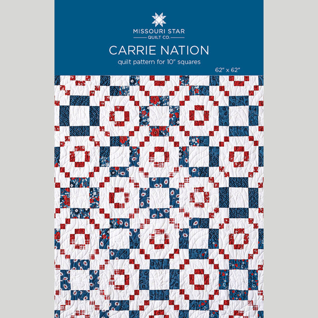 Carrie Nation Quilt Pattern by Missouri Star Primary Image