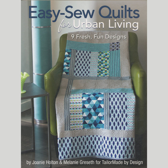 Easy-Sew Quilts for Urban Living Book Primary Image