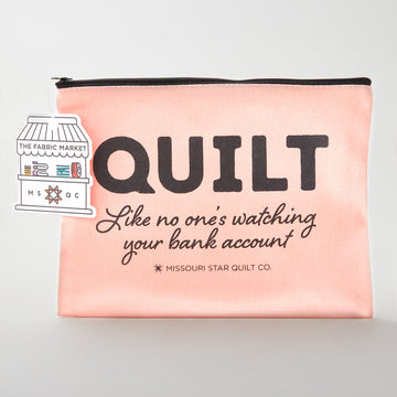Missouri Star Quilt Like No One's Watching 12oz Canvas Project Pouch