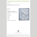 Digital Download - Disappearing Pinwheel Whirlygig Quilt Pattern by Missouri Star