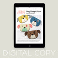 Digital Download - Dog Zippy Critter Pouch Pattern