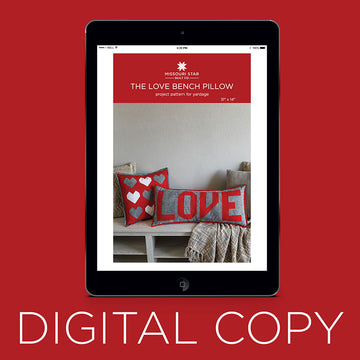 Digital Download - The Love Bench Pillow by Missouri Star Primary Image