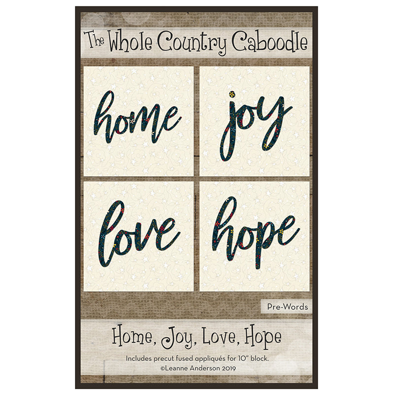 Home, Joy, Love, Hope Precut Fused Appliqué Pack