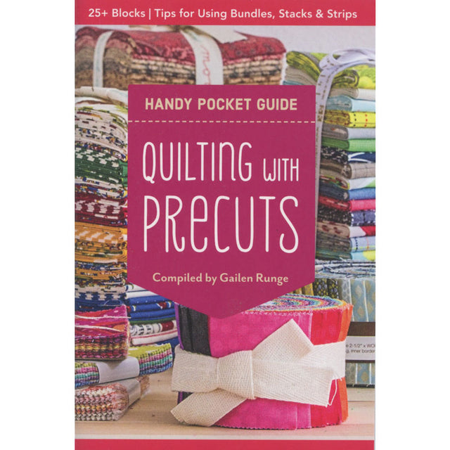 Quilting with Precuts - Handy Pocket Guide
