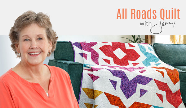 Make an "All Roads" Quilt with Jenny Doan of Missouri Star and Angela Walters!