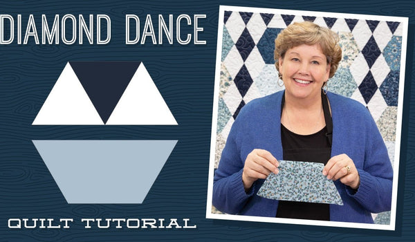 Make a "Diamond Dance" Quilt with Jenny!