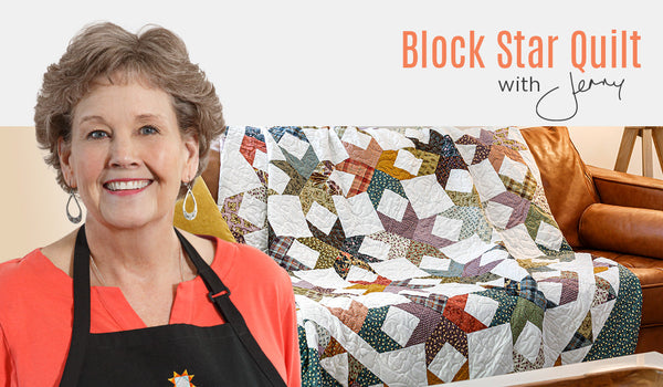Make a "Block Star" Quilt with Jenny Doan of Missouri Star