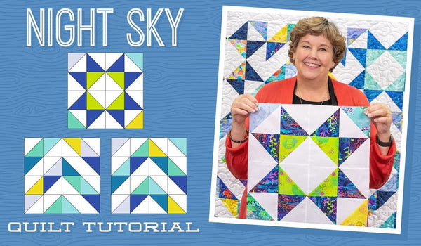 Make a "Night Sky" Quilt with Jenny!
