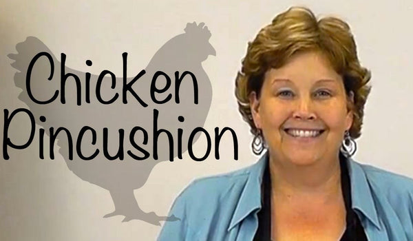 Chicken Pincushion Tutorial