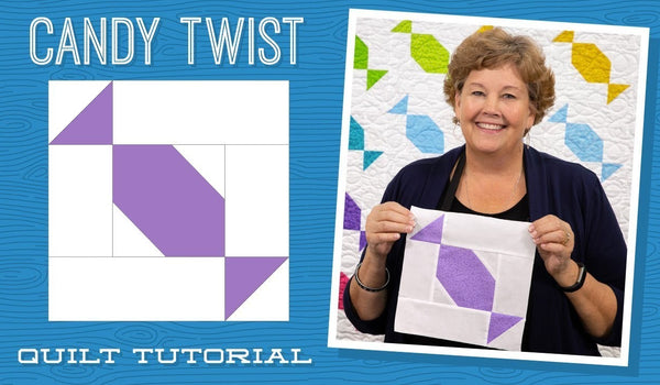 Make a "Candy Twist" Quilt with Jenny!