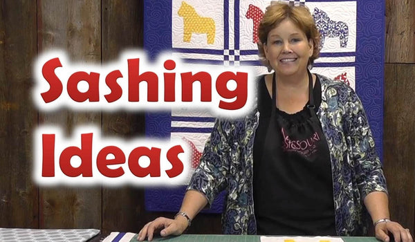 Quilt Sashing Ideas