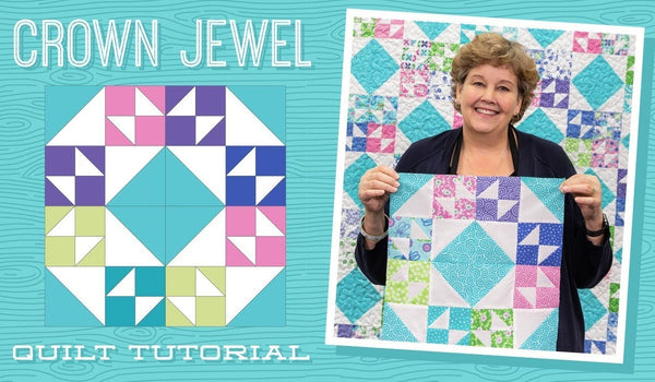 Make a "Crown Jewel" Quilt with Jenny!