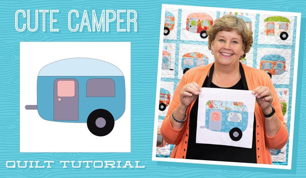 Make a "Cute Camper" Quilt with Jenny
