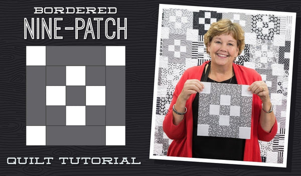 Make a Bordered 9 Patch Quilt with Jenny!