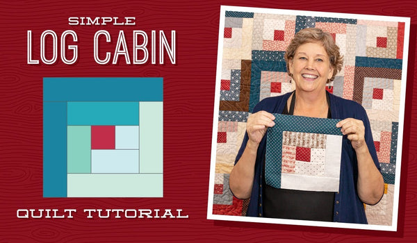 Make a Simple Log Cabin Quilt with Jenny Doan of Missouri Star