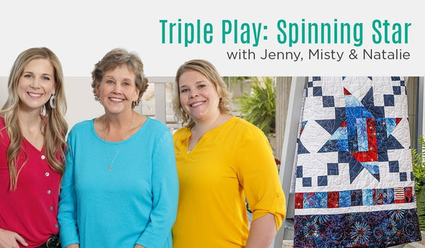 Triple Play: How to Make 3 NEW Spinning Star Quilts - Free Quilting Tutorial