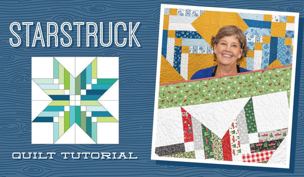 Make a "Starstruck" Quilt with Jenny Doan of Missouri Star