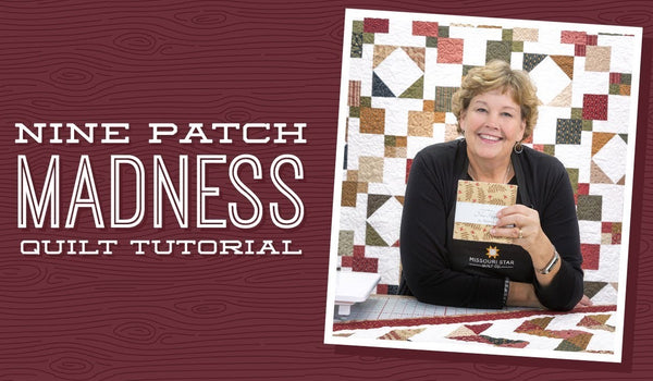 Make a 9 Patch Madness Quilt with Jenny!