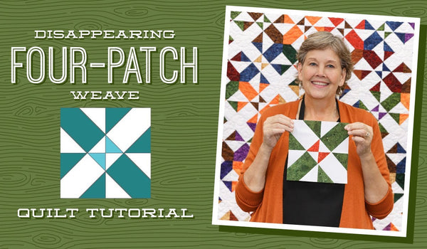 Make a "Disappearing Four Patch Weave" Quilt with Jenny of Missouri Star