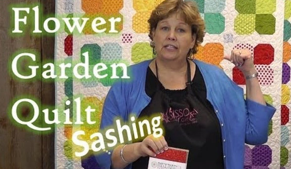 Sashing for the Flower Garden Quilt