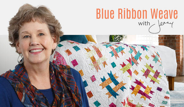 Make a "Blue Ribbon Weave" Quilt with Jenny Doan of Missouri Star