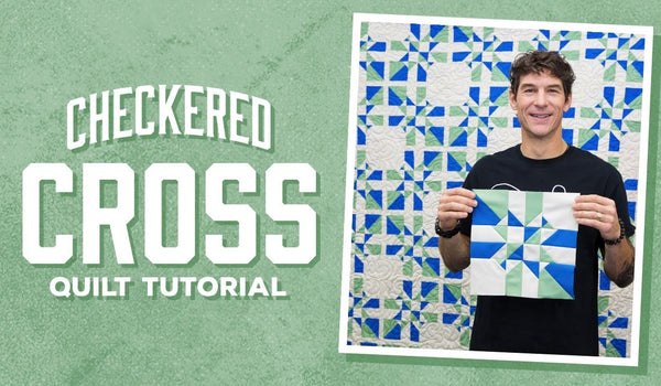 Make a Checkered Cross Quilt with Rob!