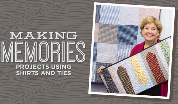 Learn to make a Memory Quilt With Jenny!