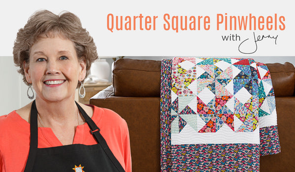 Make a "Quarter Square Pinwheel" Quilt with Jenny Doan of Missouri Star