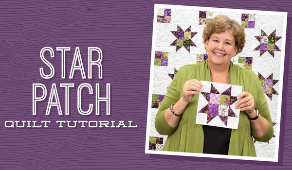 Make a "Star Patch" Quilt with Jenny!
