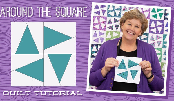 Make an "Around The Square" Quilt with Jenny Doan