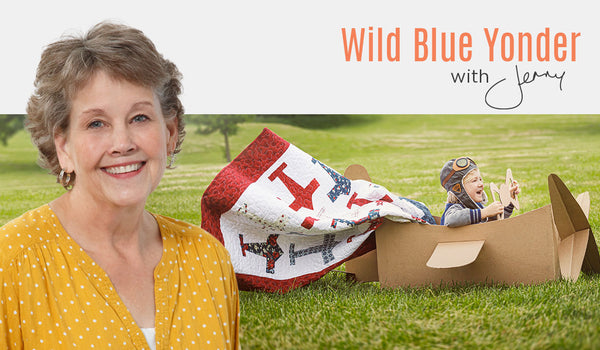 Make a "Wild Blue Yonder" Airplane Quilt with Jenny Doan of Missouri Star