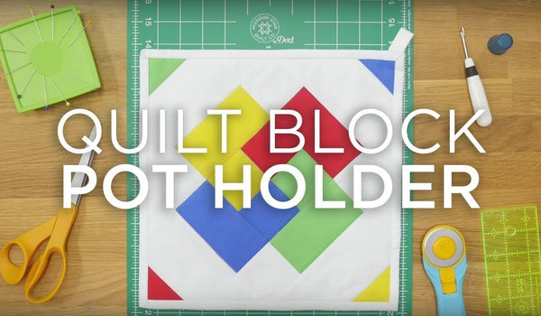 Quilt Snips Mini Tutorial - Quilt Block Pot Holder