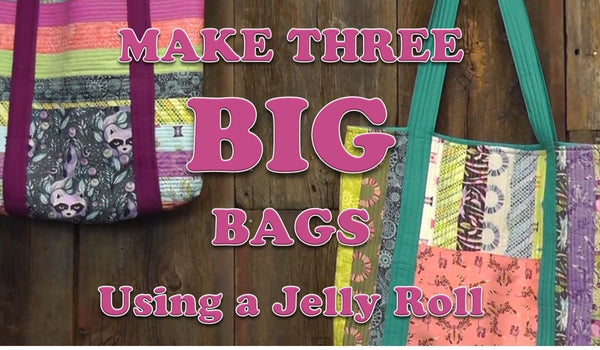 Three Big Bags From One Jelly Roll!