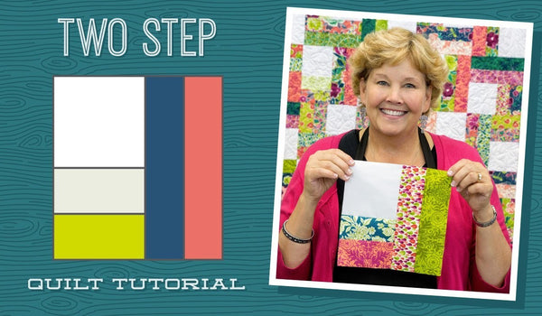 Make a "Two Step" Quilt with Jenny!