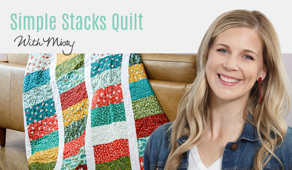 Make a "Simple Stacks" Quilt with Misty Doan on At Home With Misty (Video Tutorial)
