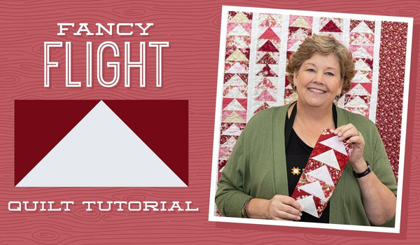 Make a "Fancy Flight" Quilt with Jenny!